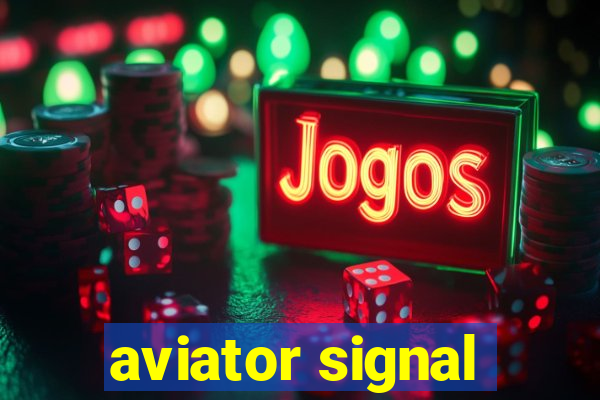 aviator signal